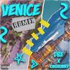 Venice ((Remix)(Explicit)) - D.B.E&King Bunny