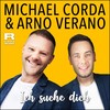 Ich suche dich - Michael Corda&Arno Verano