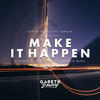 Make It Happen (David Gravell Remix) - Gareth Emery&Lawson