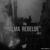 Alma Rebelde (Explicit) - DM&JcBeatz