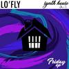 Friday (Original Mix) - LO'FLY