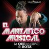 Lo Que No Sirve Se Bota - El Maniatico Musical