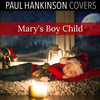 Mary's Boy Child (Christmas Lullaby Version) - Paul Hankinson Covers