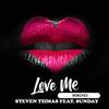 Love Me (Housenick Remix) - Steven Tzimas&Housenick&Sunday