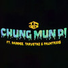 Chung Mun Di (feat. Dandee, Tarvethz & PalmTr33$) (Explicit) - TM303&PalmTr33$&TARVETHZ&Dandee