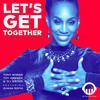 Let's Get Together (Toy Armada & DJ Grind Anthem Mix) - DJ Grind&Toy Armada&Tony Moran&Zhana Roiya