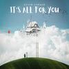 It's All For You - Kevin Sihwan