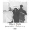 Ain't **** (feat. JokesLovesLife & K.O.) (Explicit) - IAMRICH&JOKESLOVESLIFE&K.O.