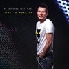 Time To Move On (Extended Mix) - DJ Aristocrat&T.Say