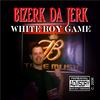 Eat, Sleep, Drink And Smoke (feat. Meat Da Butcha & Black Dragon) (Explicit) - Bizerk Da Jerk&Meat Da Butcha&Black Dragon