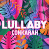 Lullaby - Conkarah