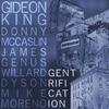 Gentrification(feat. Mike Moreno, Donny Mccaslin, James Genus & Willard Dyson) - Gideon King&Mike Moreno&Donny McCaslin&James Genus&Willard Dyson