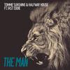 The Man - Tommie Sunshine&Halfway House&Fast Eddie