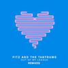 Out of My League (Story of the Running Wolf Remix) (Remix) - Fitz and The Tantrums