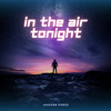 In The Air Tonight - Jackson Pierce