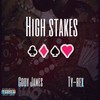 High Stakes(feat. Ty-Rex) (Explicit) - Cody James&Ty-Rex