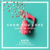 Show You Love - Sigala&Hailee Steinfeld&Kato&Martin Jensen&KATO