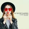 Come On Over (Original Mix) - My Secret Garden