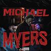 michael myers(feat. Lil Aye & IuliaN) (Explicit) - kepflap&Lil Aye&Iulian