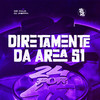 Diretamente da Area 51 (Explicit) - DJ Jheffh&mc cajá