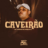 Caveirão (Explicit) - MC LUKÃO SP&Mc Murilo LC&DJ MT7&DJ CBO ORIGINAL