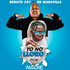 Yo no lloro por nadie(feat. Rd maravilla) - Renato 507&RD Maravilla