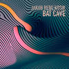 Bat Cave - Jakub Rene Kosik