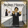 Broken Mirrors(feat. Vante Poems) (Explicit) - ChuckyDaDon&Vante poems