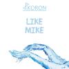 Like Mike (Radio Edit) - Koron