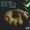 Blue Pills(feat. Deemy Twoseven) (Explicit) - Bertrand The Visionary&Deemy Twoseven