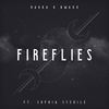 Fireflies - Rakka&BWAXX&Sophia Stedile