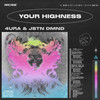 Your Highness - 4URA&Jstn Dmnd