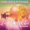 La Vueltecita - Chris Odd&Peter Base&Jaymz Arthor Hendrix