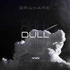 Dull - Drakare&Floetic Dre