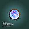 This Way (Flyn Remix) - Dr. Rein