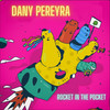 Rocket In The Pocket - Dany Pereyra