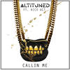 Callin Me(feat. Rico Act) (Explicit) - Altituned&Rico Act&Samuel Weder