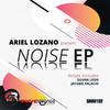 Noise (Original Mix) - Ariel Lozano&Jacobo Palacio