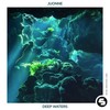 Deep Waters - JUONNE