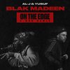 On the Edge (C-Doc Remix) - Blak Madeen&Al-j&Yusuf