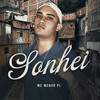 Sonhei (Explicit) - MC Menor PL