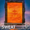 Sweat - Friendz By Chance&Corx