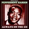 Baby, Don’t Tear My Cothes - Peppermint Harris