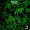 LIVING (Original Mix) - Ben Diry