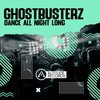 Dance All Night Long (Original Mix) - Ghostbusterz