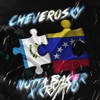 Cheverosky (Explicit) - Notta Baker&Krypto