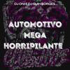 AUTOMOTIVO MEGA HORRIPILANTE (Explicit) - Club do hype&DJ ONI ORIGINAL&DJ GUIH BORGES&MC MTHS