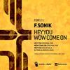 Hey You (Oscar Sala & Fran Alberola Remix) - F.Sonik