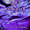 Fast & Furious - KIIXSHI&SAY3AM&Kartezz