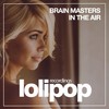 In the Air (Original Mix) - Brain Masters